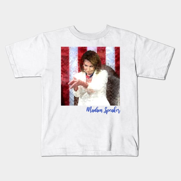 Nancy Pelosi Madam Speaker Clap Back Gifts Kids T-Shirt by gillys